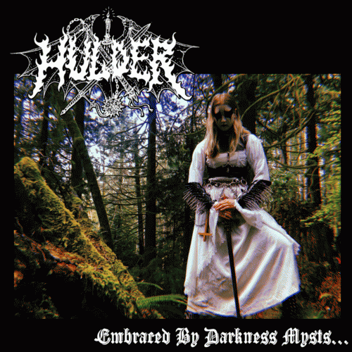 Hulder (USA) : Embraced by Darkness Mysts